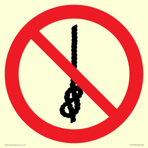 P030 Prohibition: Do not tie knots in rope